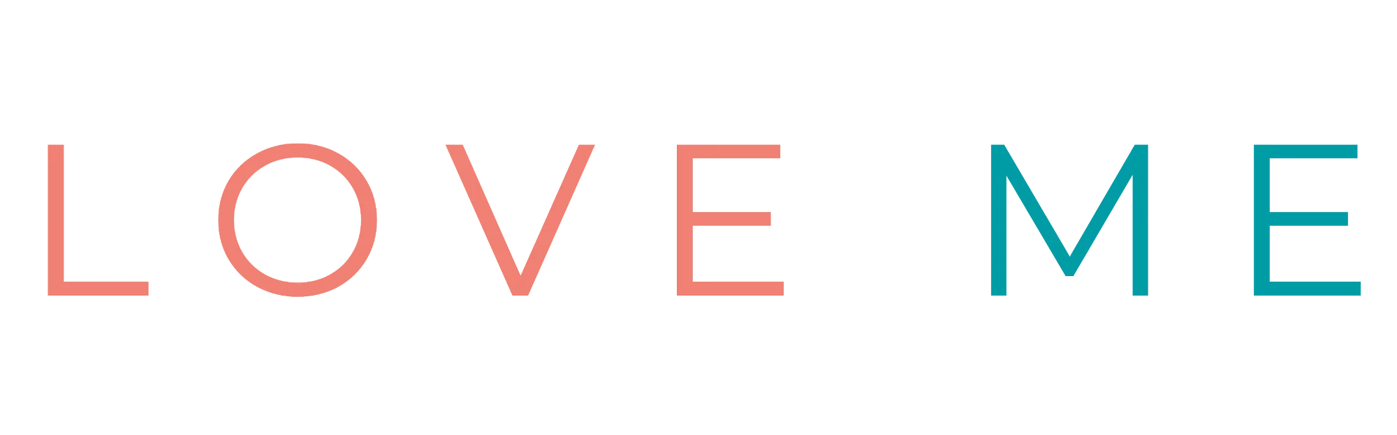 LOVE ME